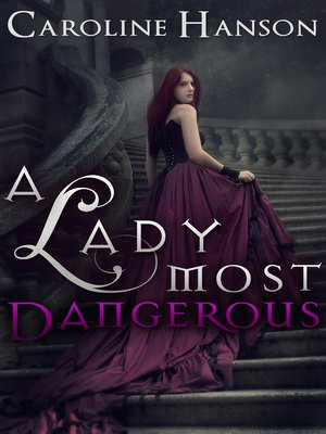 cover image of A Lady Most Dangerous